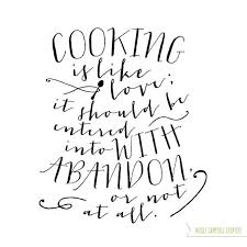 Cooking is like love... Julia Child Quote Typography - Mounted Art ... via Relatably.com