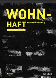 9783939832591 - Manfred Haferburg \u0026quot;Wohn-Haft\u0026quot; Roman - ISBN 978-3 ...