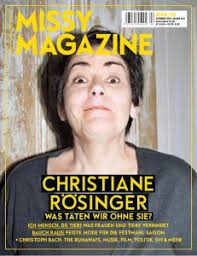 &quot;Mit dieser Ausgabe geht ein kleiner Traum von uns in Erfüllung: Endlich Christiane Rösinger auf dem Cover! Während der großartigen Songschreiberin aus ... - missy_cover