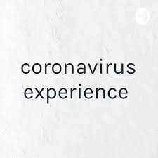 coronavirus experience