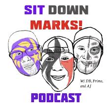 Sit Down Marks! Podcast