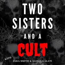 Two Sisters and a Cult