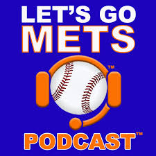 Let's Go Mets Podcast