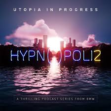 HYPNOPOLIS | A BMW Original Podcast
