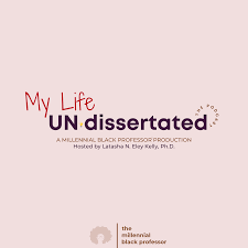 My Life UN•dissertated