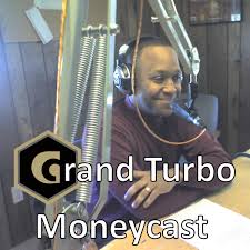 Grand Turbo Moneycast
