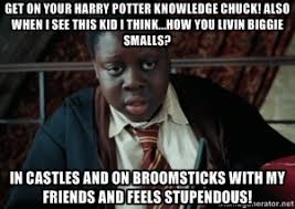 Get on your Harry potter knowledge Chuck! Also when I see this kid ... via Relatably.com