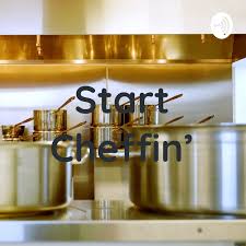 Start Cheffin’