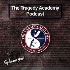 The Tragedy Academy
