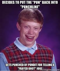 decides to put the &quot;pun&quot; back into &quot;punchline&quot; gets punched by ... via Relatably.com