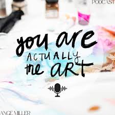You Are Actually The Art