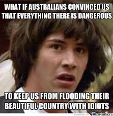 What If Australians Convinced Us ? by diedieko - Meme Center via Relatably.com