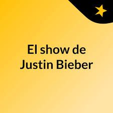 El show de Justin Bieber