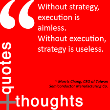 Quotes + Thoughts | Strategy vs. Execution [1] | IDEAS INSPIRING ... via Relatably.com