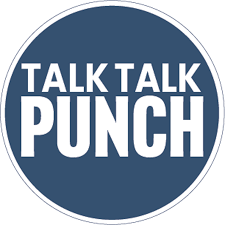 Talk Talk Punch Podcast