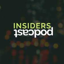 Insiders Podcast
