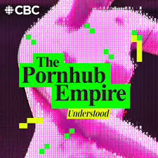 The Pornhub Empire: Understood