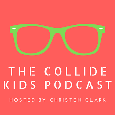 The Collide Kids Podcast