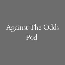 Against the Odds Pod