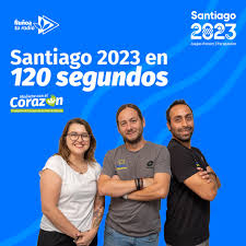 Santiago 2023 en 120 segundos