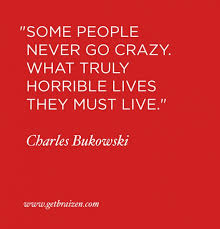 Crazy Quotes Crazy People By. QuotesGram via Relatably.com