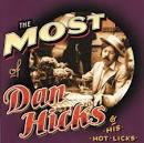 The Most of Dan Hicks & His Hot Licks