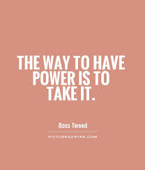 Power Quotes | Power Sayings | Power Picture Quotes via Relatably.com
