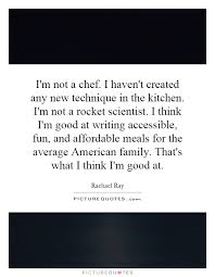 I&#39;m not a chef. I haven&#39;t created any new technique in the... via Relatably.com