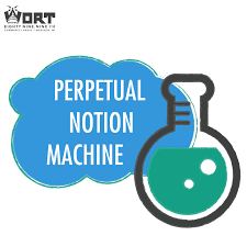 Perpetual Notion Machine