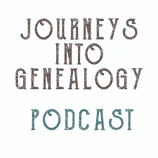 Journeys into Genealogy podcast