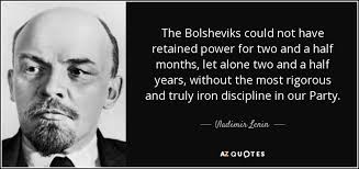 Vladimir Lenin quote: The Bolsheviks could not have retained power ... via Relatably.com