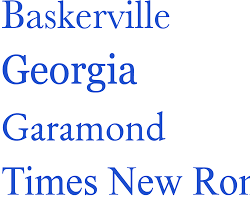 Serif fonts Times New Roman, Garamond, and Baskerville