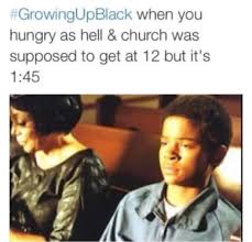 Funniest Memes Of 2015: Growing up black when you hungry as hell ... via Relatably.com