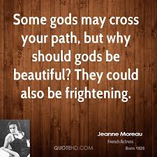 Jeanne Moreau Quotes | QuoteHD via Relatably.com