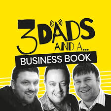 3 Dads and a Business Book