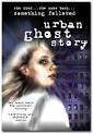 Urban Ghost Story