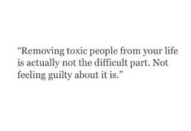removing toxic people from your life is actually not the difficult ... via Relatably.com