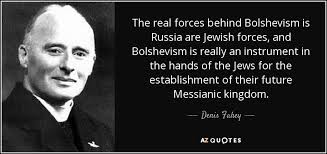 Denis Fahey quote: The real forces behind Bolshevism is Russia are ... via Relatably.com