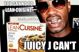 Juicy J memes | quickmeme via Relatably.com