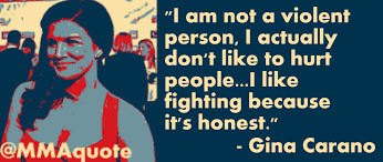 Motivational Quotes with Pictures: Gina Carano Quotes via Relatably.com