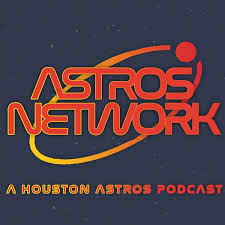 Astros Network: A Houston Astros Podcast