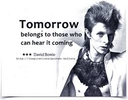David Bowie Quotes - InspirationalQuotes.Gallery via Relatably.com