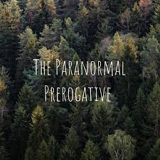 The Paranormal Prerogative