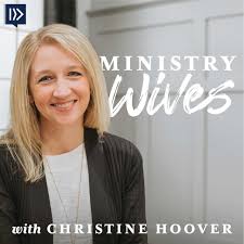Ministry Wives Podcast