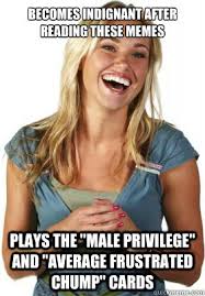 Becomes indignant after reading these memes Plays the &quot;male ... via Relatably.com