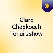 Clare Chepkoech Tonui's show