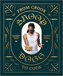 From Crook to Cook: Platinum Recipes from Tha Boss Dogg's ...