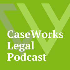 CaseWorks Legal Podcast