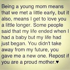 Being a young mom....... &lt;3 couldn&#39;t say it better myself. Proud ... via Relatably.com