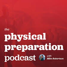 Physical Preparation Podcast